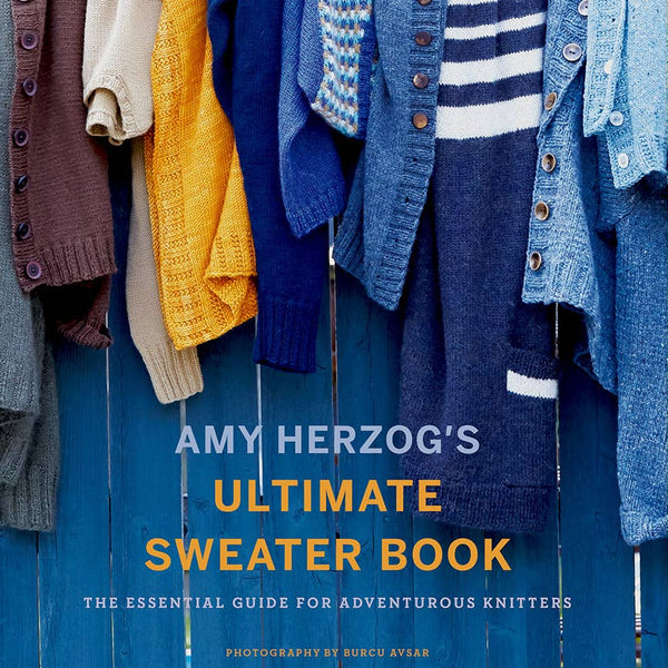 Amy Herzog's Ultimate Sweater Book